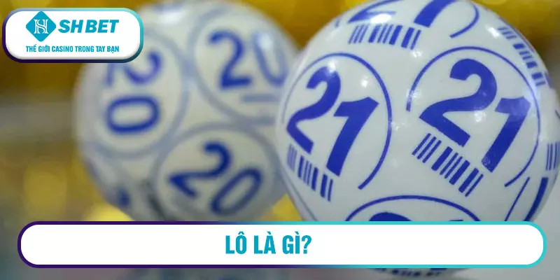 Cách bắt lô chuẩn theo ngày - Tỷ lệ ăn đến 90% 1 Lô là gì?